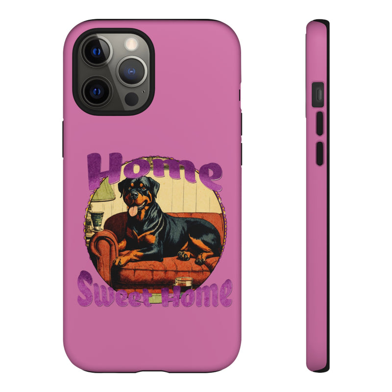 Home Sweet Home Rottweiler Tough Cases