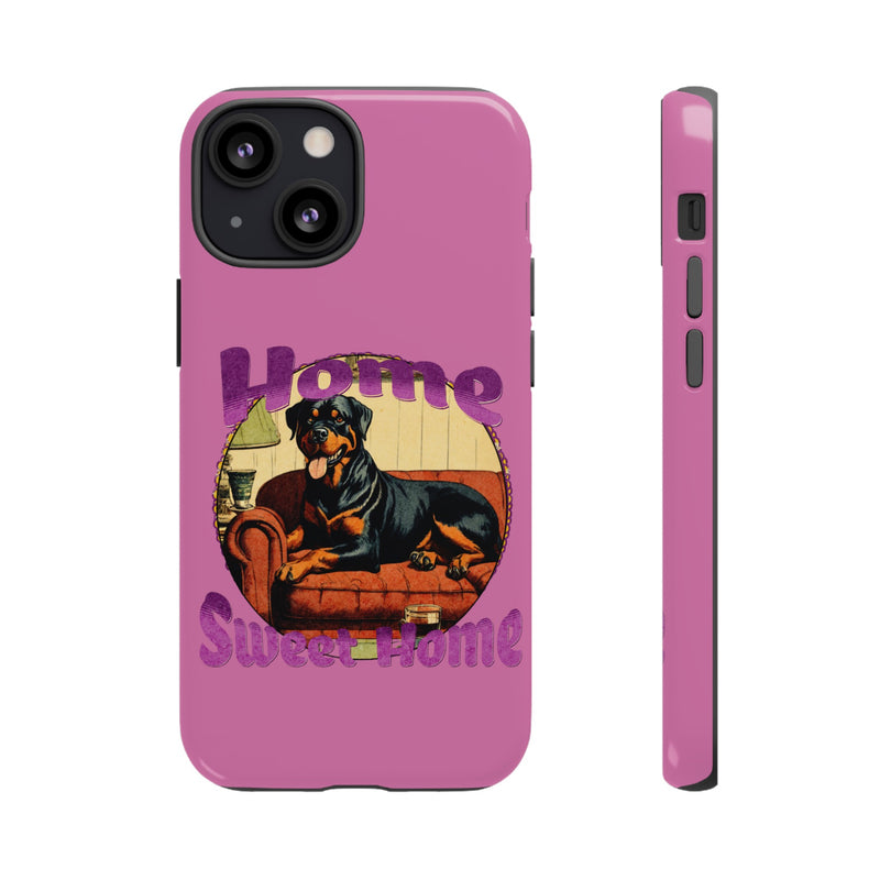 Home Sweet Home Rottweiler Tough Cases