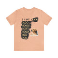 I Have a dog Unisex Jersey Short Sleeve Tee