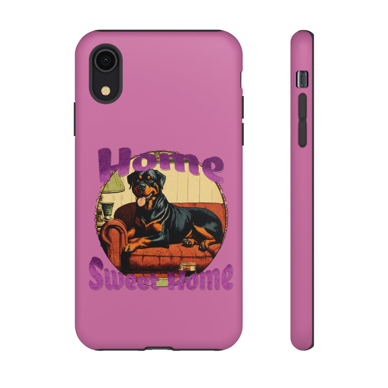 Home Sweet Home Rottweiler Tough Cases