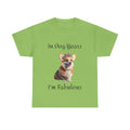 In Dog Years I'm Fabulous Corgi Unisex Heavy Cotton Tee