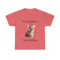 In Dog Years I'm Fabulous Corgi Unisex Heavy Cotton Tee