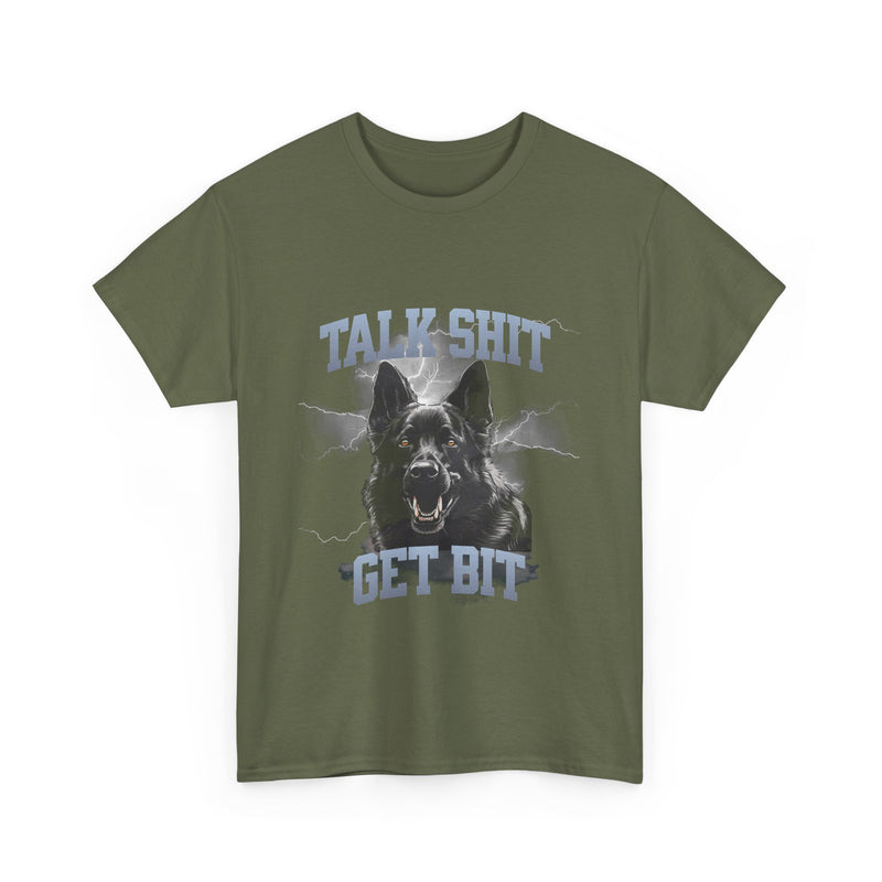 Talk Shit Get Bit German Shepard Unisex Heavy Cotton Tee