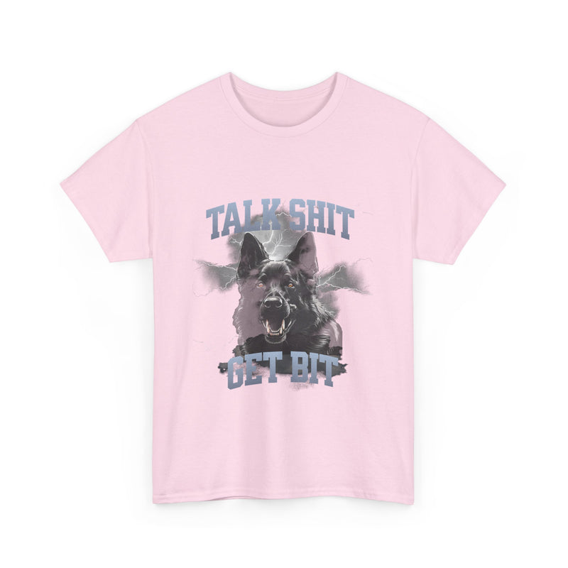 Talk Shit Get Bit German Shepard Unisex Heavy Cotton Tee