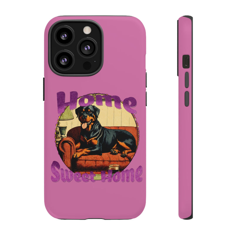 Home Sweet Home Rottweiler Tough Cases