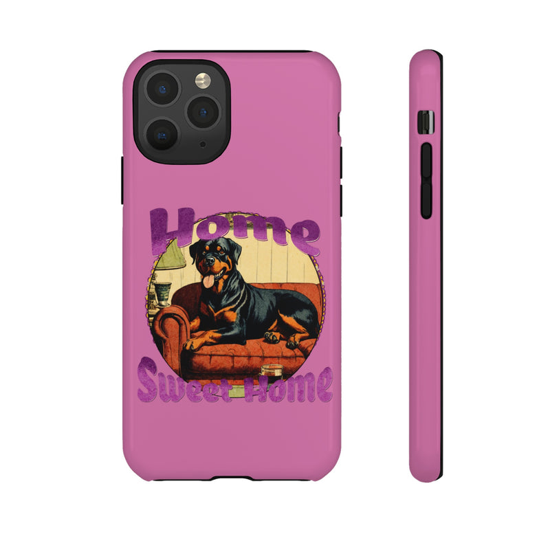 Home Sweet Home Rottweiler Tough Cases