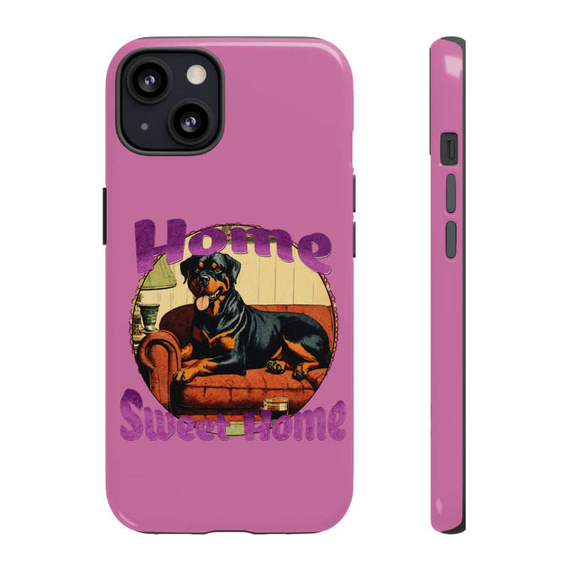 Home Sweet Home Rottweiler Tough Cases