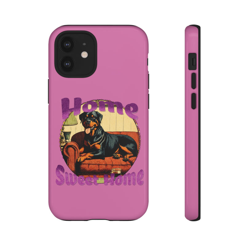 Home Sweet Home Rottweiler Tough Cases