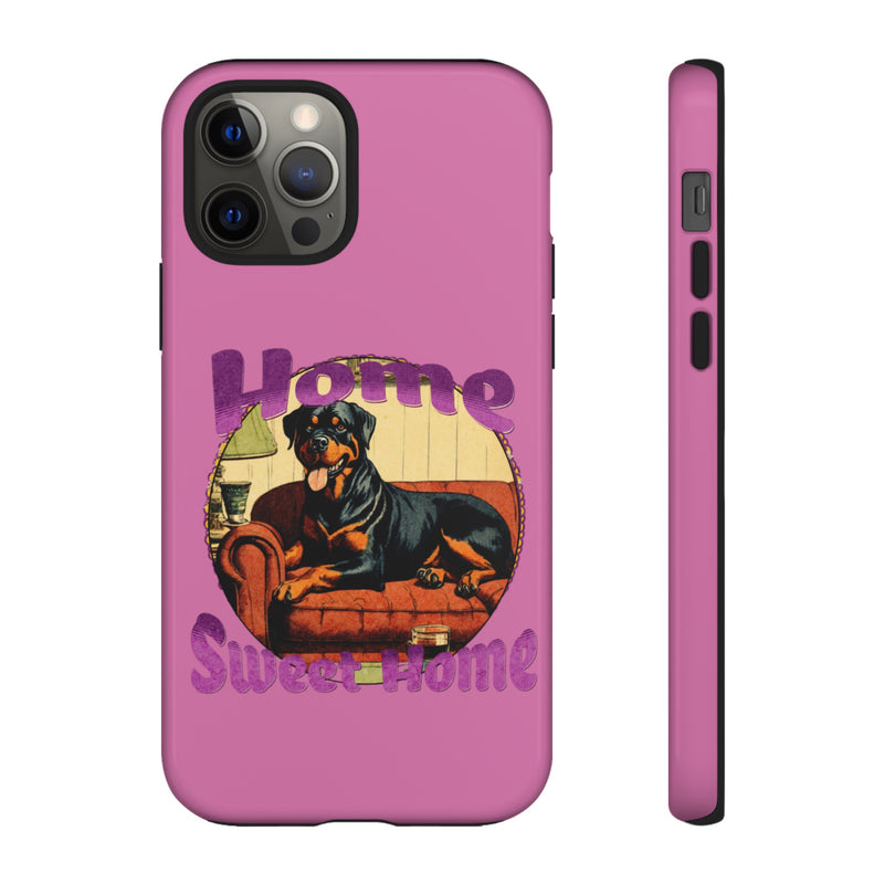 Home Sweet Home Rottweiler Tough Cases