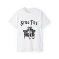 Still Fits Unisex Ultra Cotton Tee